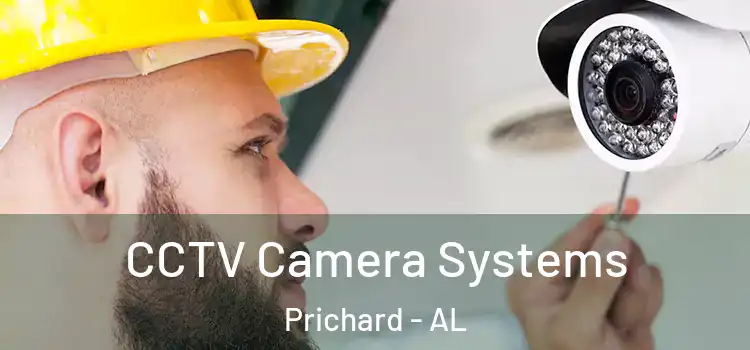 CCTV Camera Systems Prichard - AL