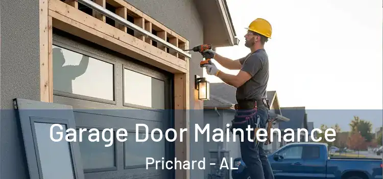 Garage Door Maintenance Prichard - AL